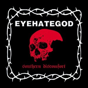 Eyehategod的專輯Southern Discomfort (Demos & Rarities)