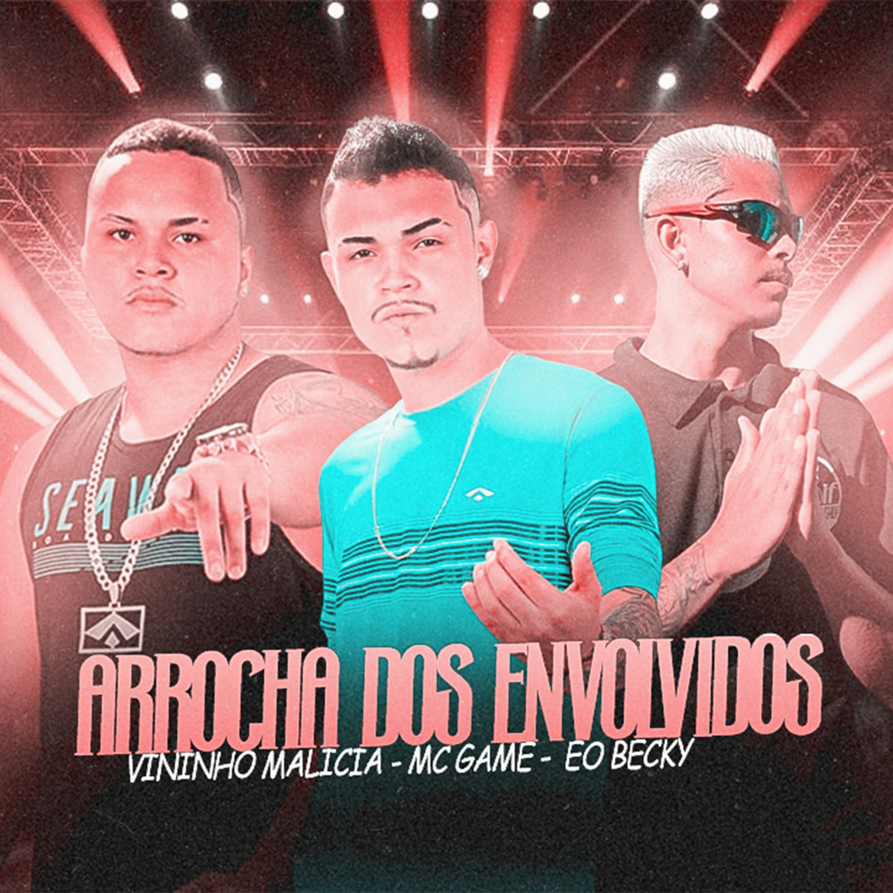 Arrocha dos Envolvidos (Explicit)