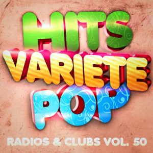 อัลบัม Hits variété pop, Vol. 50  (Top radios & clubs) ศิลปิน Hits Variété Pop