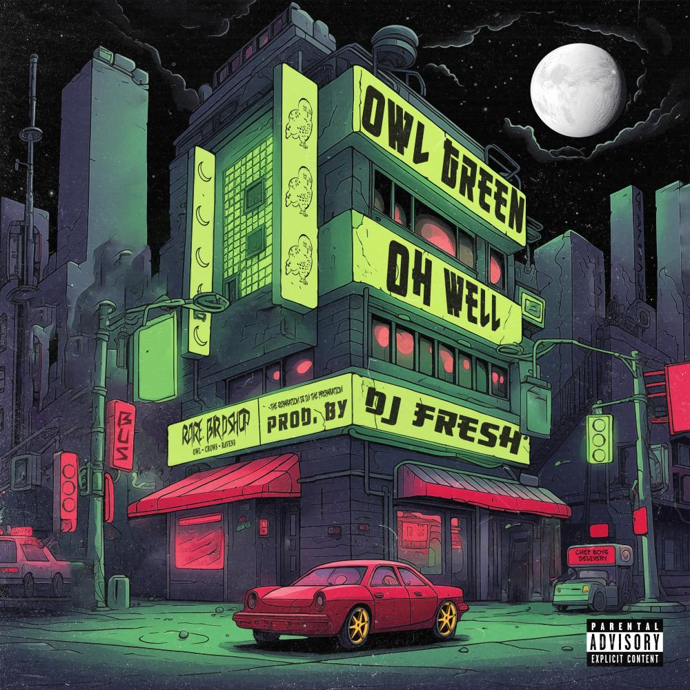 Oh Well (feat. DJ.Fresh|Explicit)
