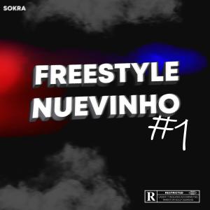 Dengarkan lagu Freestyle Nuevinho 1 (Explicit) nyanyian Sokra dengan lirik