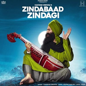 Listen to Zindabad Zindagi song with lyrics from Kanwar Grewal