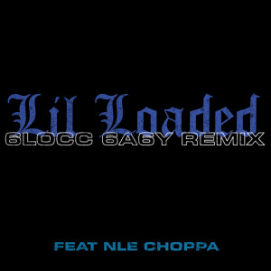 收聽Lil Loaded的6locc 6a6y (Remix)歌詞歌曲