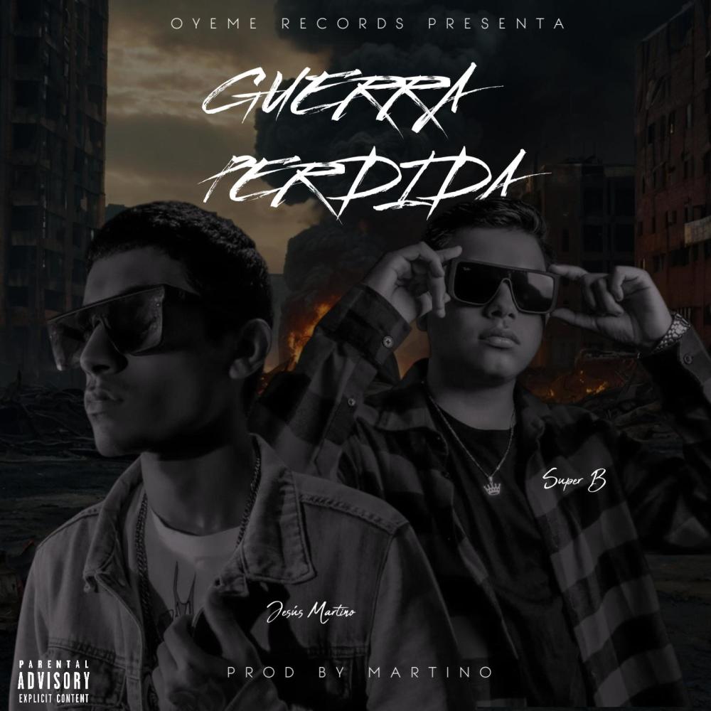 GUERRA PERDIDA (feat. SUPER B)