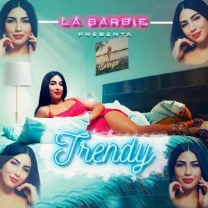 收聽La Barbie的Trendy歌詞歌曲