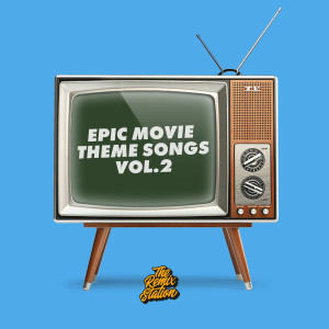 The Remix Station的專輯Epic Movie Theme Songs & Soundtracks (LoFi Edition)