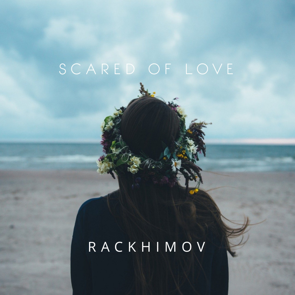 Scared of Love