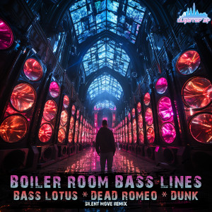 DeadRomeo的專輯Boiler Room Bass Lines (Silent Move Remix)