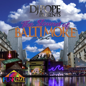 DjPope的專輯DjPope Presents The Sound Of Baltimore