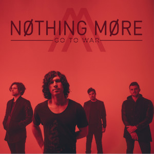收聽Nothing More的Go To War (Explicit)歌詞歌曲