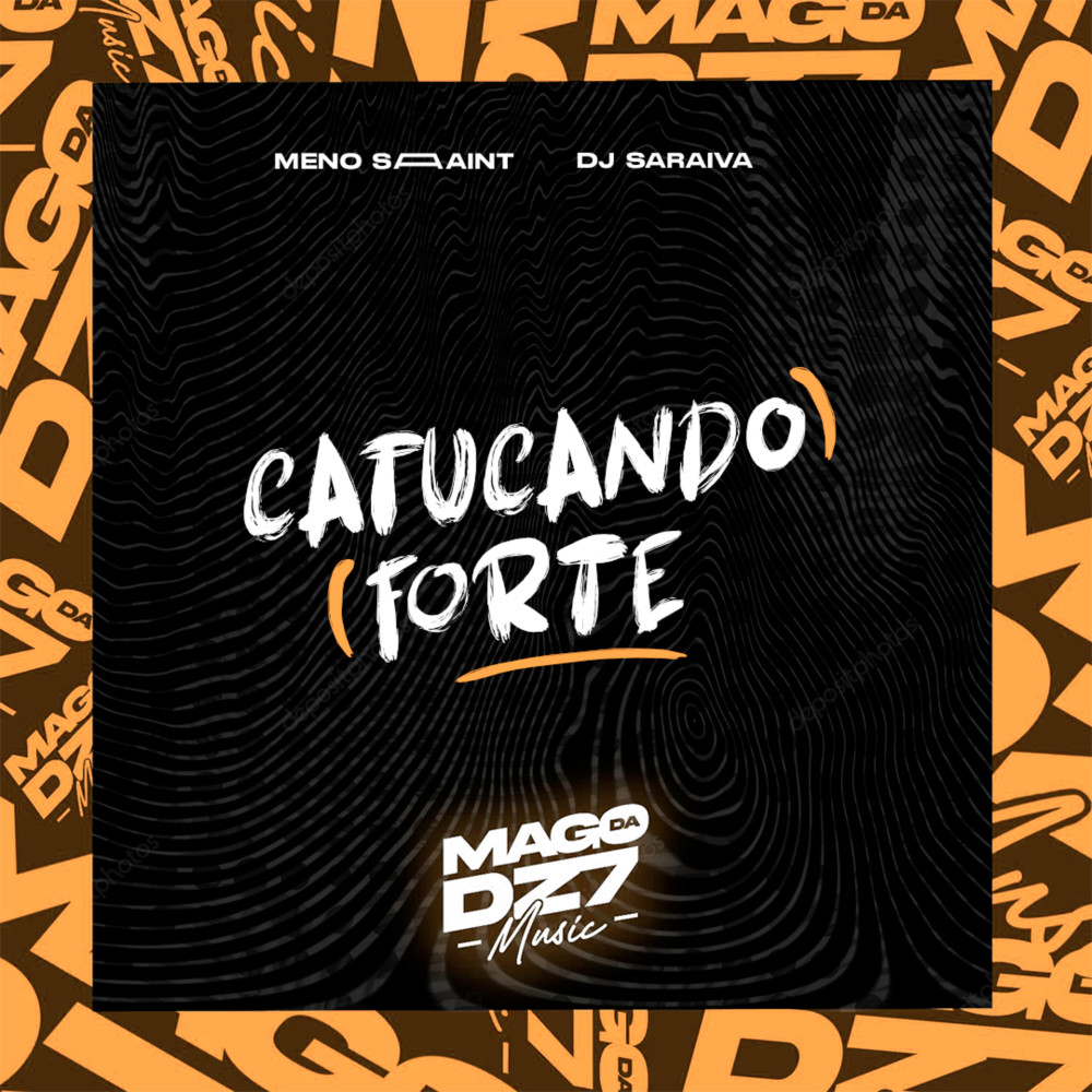 Catucando Forte (Explicit)