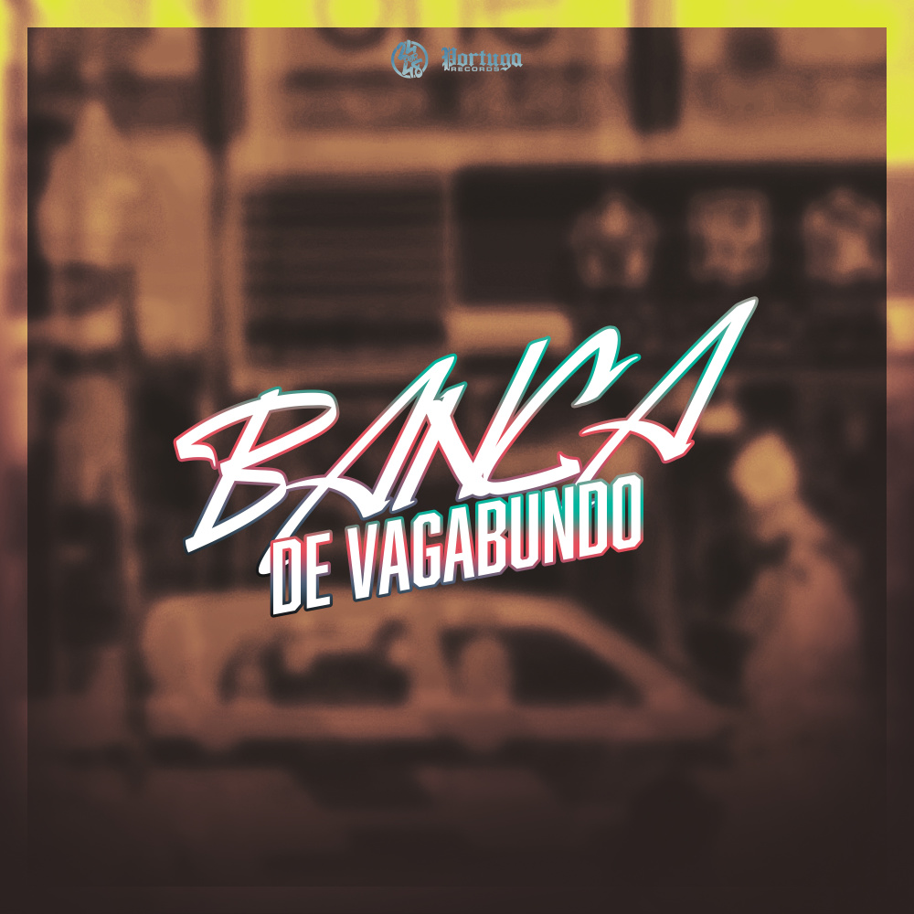 Banca de Vagabundo (Explicit)