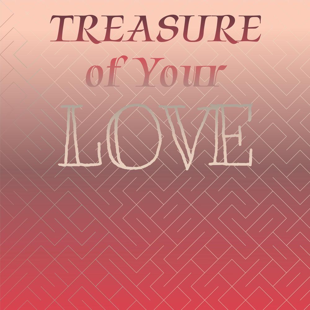Treasure of Your Love