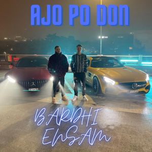 收听Bardhi的Ajo Po Don (Explicit)歌词歌曲