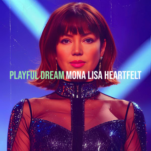Mona Lisa Heartfelt的專輯Playful Dream