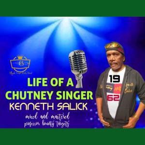收聽Kenneth Salick的Life of a Chutney Singer歌詞歌曲