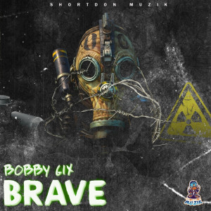 Dengarkan Brave (Explicit) lagu dari Bobby 6ix dengan lirik