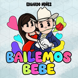 Album Bailemos Bebe from Edgardo Nuñez