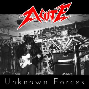 收聽Acute的Unknown Forces (Raw Demo '23)歌詞歌曲