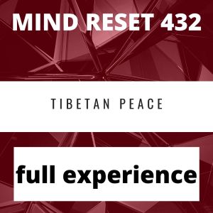 อัลบัม Tibetan Peace (Full experience) ศิลปิน Mind Reset 432