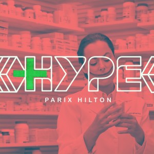 Listen to Hype song with lyrics from Parix Hilton