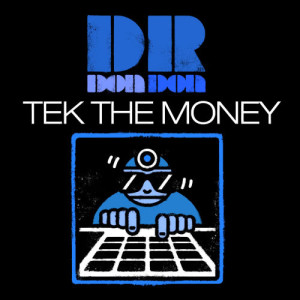 อัลบัม Tek the Money ศิลปิน Dr Don Don