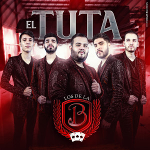 Listen to El Tuta song with lyrics from Los De La B