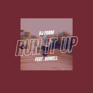 DJ Form的专辑Run It Up