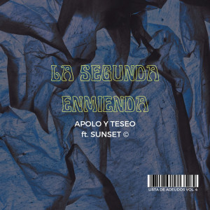 ดาวน์โหลดและฟังเพลง La Segunda Enmienda (Explicit) พร้อมเนื้อเพลงจาก Apolo y Teseo