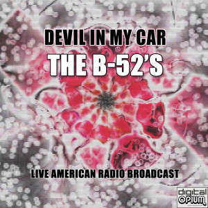 Devil In My Car (Live)