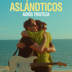 Los Aslándticos的專輯Adiós Tristeza