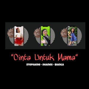 收聽Stephanie的Cinta Untuk Mama歌詞歌曲
