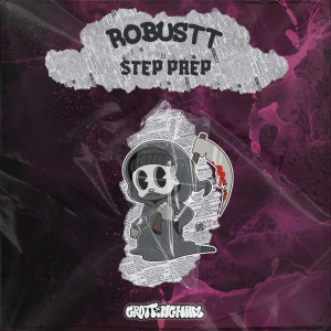 ดาวน์โหลดและฟังเพลง Step Prep พร้อมเนื้อเพลงจาก Robustt