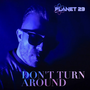 Album Don't Turn Around from Planet 23