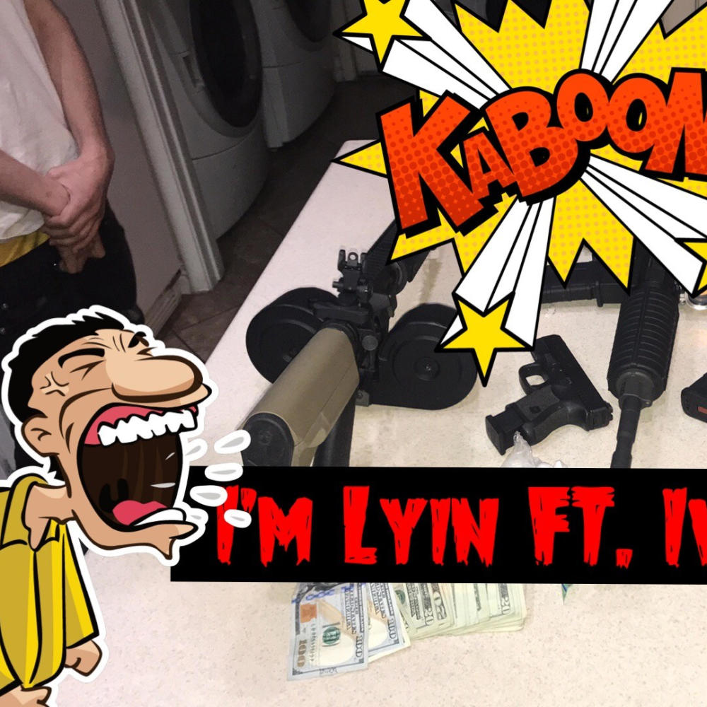 Im Lyin (feat. IvanThaP) (Explicit)