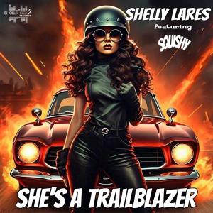 Shelly Lares的專輯She's a trailblazer (feat. SQUISHY)