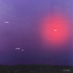 收聽STEPHANIE POETRI的How We Used To歌詞歌曲