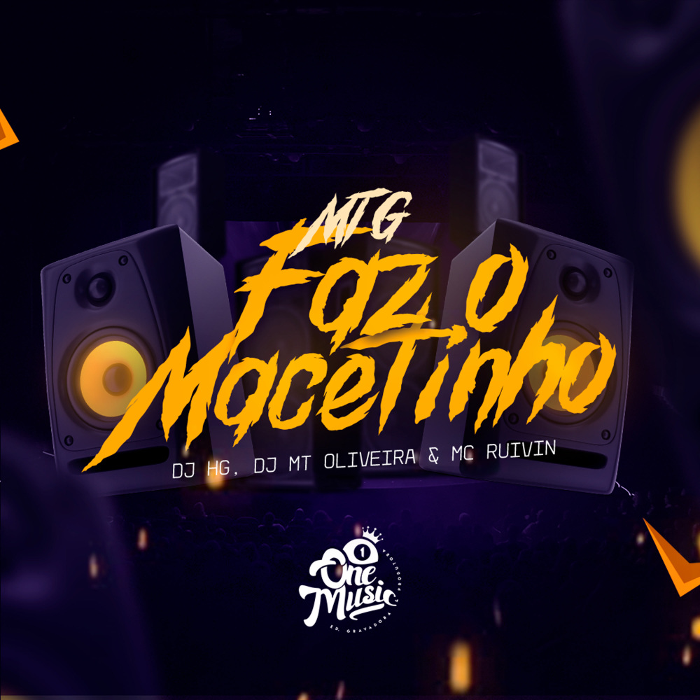 MTG - Faz o Macetinho (Explicit)