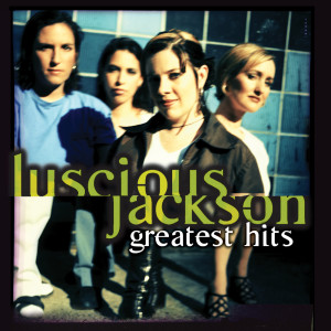 ดาวน์โหลดและฟังเพลง Let Yourself Get Down พร้อมเนื้อเพลงจาก Luscious Jackson