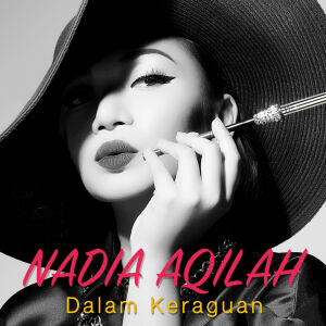 Listen to Dalam Keraguan song with lyrics from Nadia Aqilah