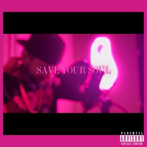 Byb的專輯Save Your Soul (Explicit)