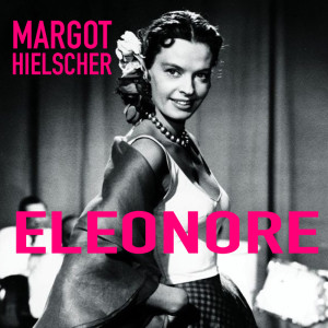 Album Eleonore from Margot Hielscher