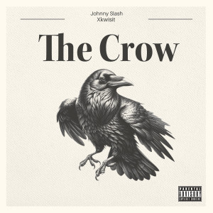 Album The Crow (Explicit) from Xkwisit