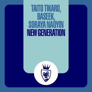 ดาวน์โหลดและฟังเพลง New Generation (Essence Edit) พร้อมเนื้อเพลงจาก Taito Tikaro