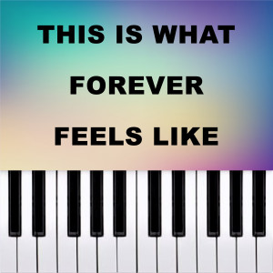 Jake Lawson的專輯This Is What Forever Feels Like (Piano Version)