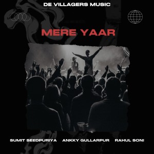 Listen to Mere Yaar song with lyrics from Sumit Seedpuriya