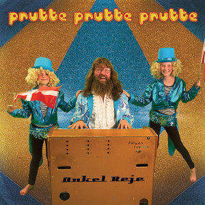 Onkel Reje的專輯Prutte prutte prutte