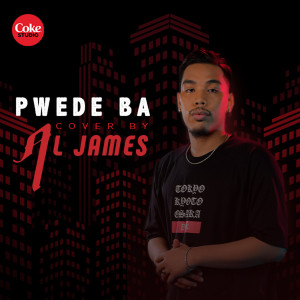 ดาวน์โหลดและฟังเพลง Pwede Ba (Cover Version) พร้อมเนื้อเพลงจาก Al James
