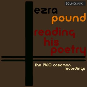 อัลบัม Ezra Pound Reading His Poetry ศิลปิน Ezra Pound