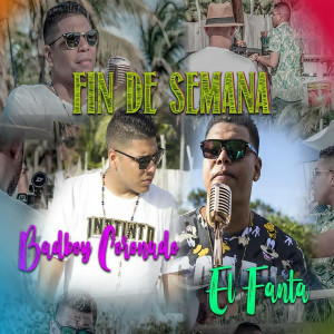 Listen to Fin de Semana song with lyrics from BadBoy Coronado